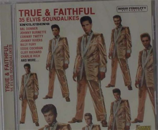 True & Faithful - 36 Elvis Soundalikes - True & Faithful: Elvis Soundalikes / Various - Musik - JASMINE RECORDS - 0604988111729 - 2. Juli 2021