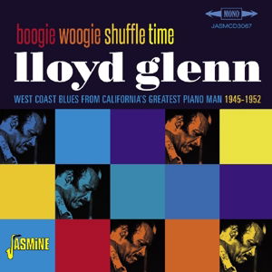 Boogie Woogie Shuffle Time - Lloyd Glenn - Musiikki - JASMINE - 0604988306729 - perjantai 10. kesäkuuta 2016