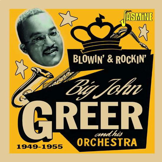 Blowin & Rockin 1949-1955 - Big John Greer - Música - JASMINE RECORDS - 0604988322729 - 1 de outubro de 2021