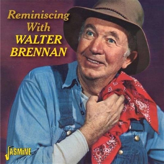 Reminiscing With Walter - Walter Brennan - Music - JASMINE RECORDS - 0604988364729 - November 25, 2013