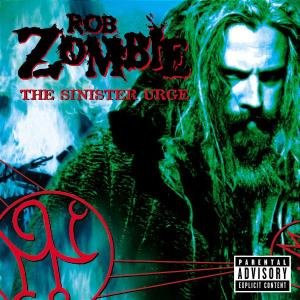 Cover for Rob Zombie · The Sinister Urge (CD) (2001)