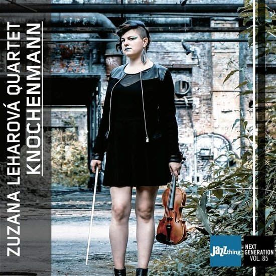 Cover for Zuzana -Quartet- Leharova · Knochenmann - Jazz Thing Next Generation Vol.85 (CD) (2020)