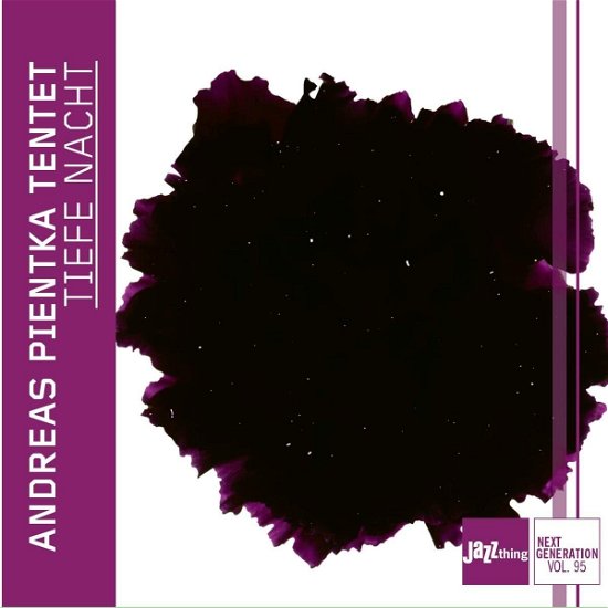 Andreas -Tentet- Pientka · Tiefe Nacht - Jazz Thing Next Generation Vol. 95 (CD) (2022)
