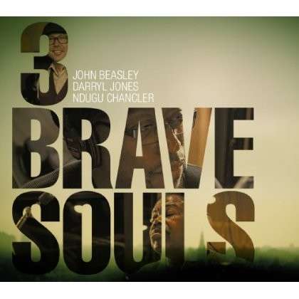 3 Brave Souls - John Beasley - Musik - CHALLENGE - 0608917335729 - 30. August 2012