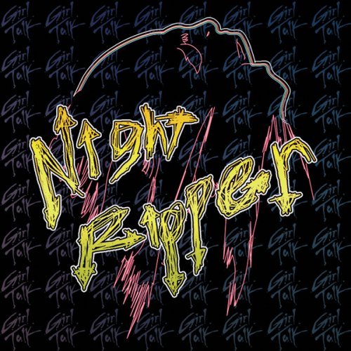 Cover for Girl Talk · Night Ripper (CD) (2007)
