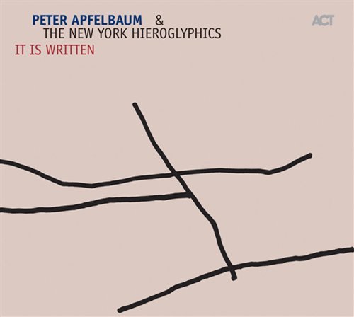 It Is Written - Peter Apfelbaum - Musique - ACT - 0614427943729 - 1 septembre 2005