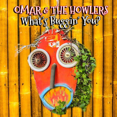 Cover for Omar &amp; The Howlers · What's Buggin' You? (CD) (2023)