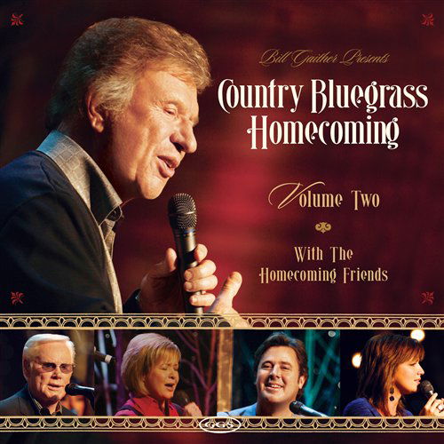 Cover for Gaither, Bill &amp; Gloria · Country Bluegrass Homecoming Volume Two (CD) (2011)