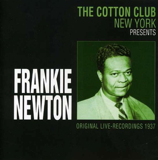 Cover for Frankie Newton · Cotton Club 1937 Live Ny (CD) (2007)