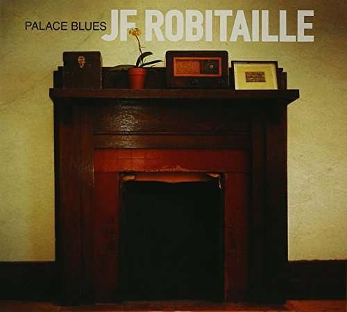 Cover for Jf Robitalle · Palace Blues (CD) (2016)