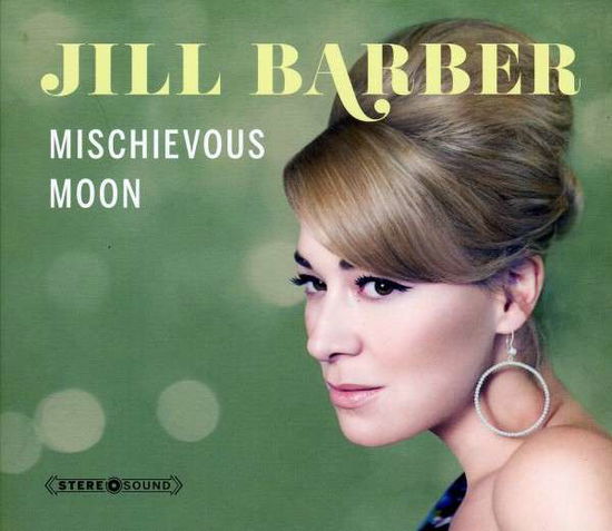 Cover for Jill Barber · Mischievous Moon (CD) [Digipak] (2012)