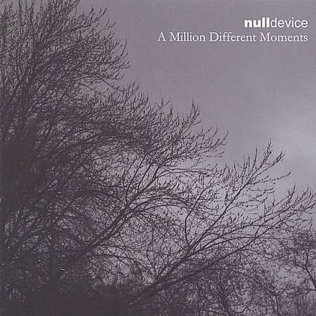 A Million Different Moments - Null Device - Music - NILAIHAH RECORDS - 0628740711729 - July 1, 2013