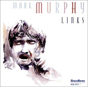 Links - Mark Murphy - Music - HIGH NOTE - 0632375707729 - September 18, 2001