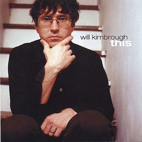 Cover for Will Kimbrough · This (CD) (2004)