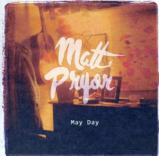 Cover for Matt Pryor · May Day (CD) [Digipak] (2012)