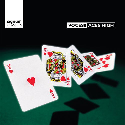 Aces High - Voces8 - Musiikki - SIGNUM CLASSICS - 0635212018729 - keskiviikko 24. maaliskuuta 2010