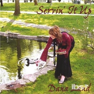 Cover for Dana Land · Servin It Up (CD) (2005)