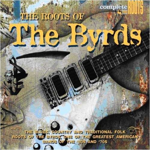 Cover for Roots of the Byrds · Roots of the Byrds-v/a (CD) (2009)