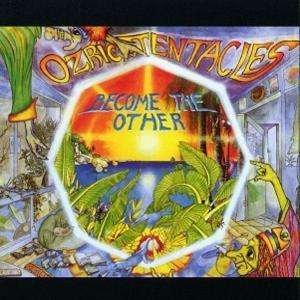 Cover for Ozric Tentacles · Become the Other (CD) [Digipak] (2003)