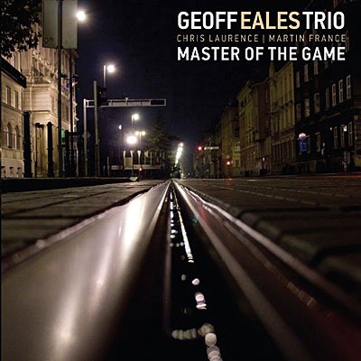 Cover for Geoff -Trio- Eales · Master Of The Game (CD) (2009)