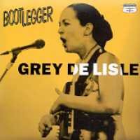 Cover for Grey Delisle · Bootlegger Live (CD) (2003)