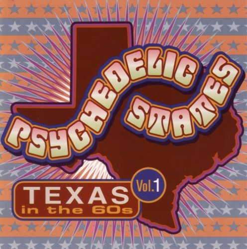 Cover for Psychedelic States: Texas in the 60's 1 / Various · Psychedelic States: Texas (CD) (2003)