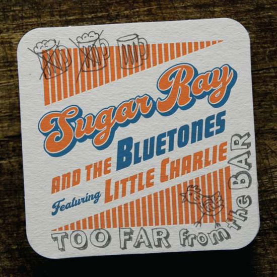 Cover for Sugar Ray and the Bluetones Featuring Little Charl · Too Far from the Bar (CD) (2020)