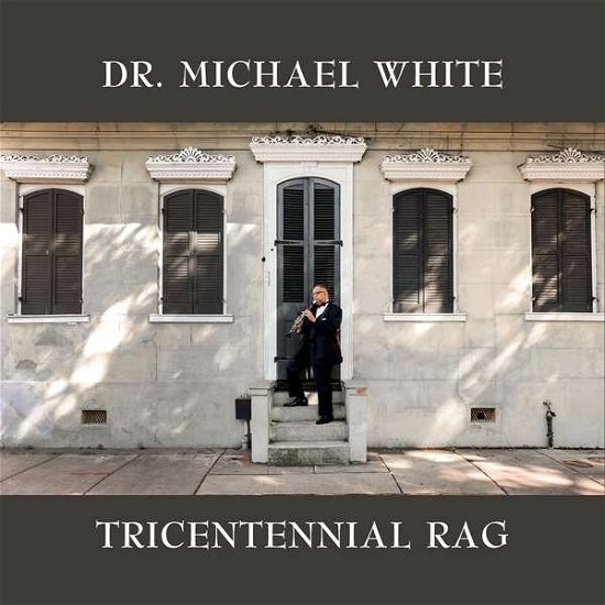 Michael White · Tricentennial Rag (CD) (2018)
