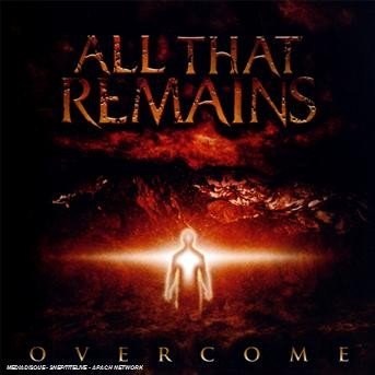 Overcome - All That Remains - Muziek - PROSTHETIC - 0656191006729 - 22 september 2008