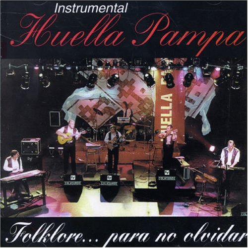 Folklore Para No Olvidar - Huella Pampa - Music - DBN - 0656291025729 - October 15, 1998