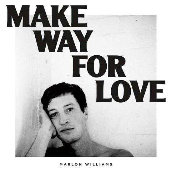 Cover for Marlon Williams · Make Way For Love (CD) (2018)
