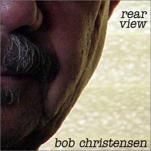 Rear View - Bob Christensen - Muziek - Big Quack - 0659057255729 - 1 oktober 2002