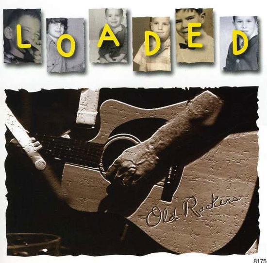 Old Rockers - Loaded - Musikk - Big Daddy Records - 0663609815729 - 26. desember 2006
