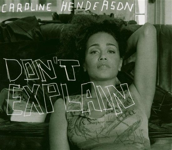 Don'T Explain - Caroline Henderson - Musik - Sundance - 0663993031729 - 1. juli 2006