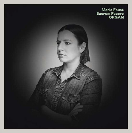Cover for Maria Faust Sacrum Facere · Organ (CD) (2020)