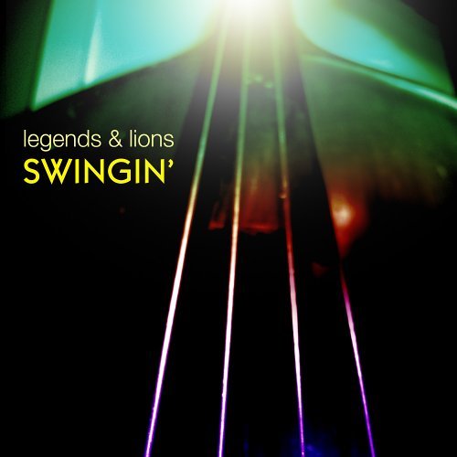 Cover for Legends &amp; Lions:Swingin' (CD) (2007)