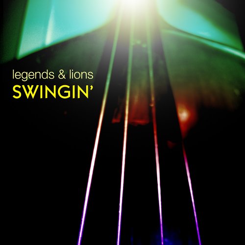 Legends & Lions:Swingin' (CD) (2007)