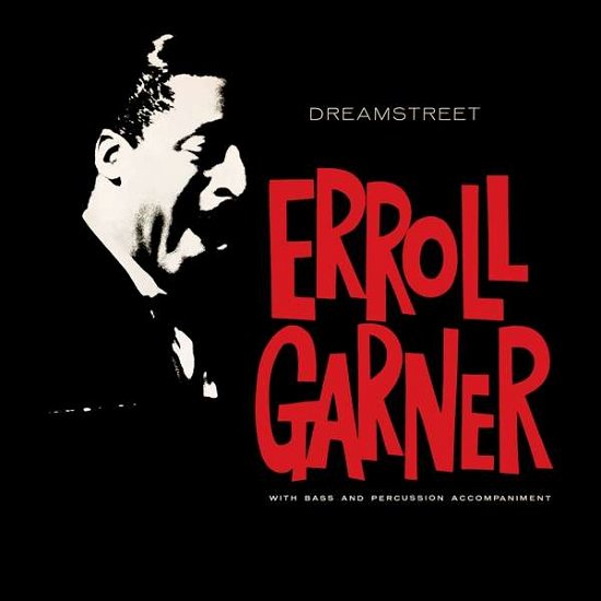 Cover for Erroll Garner · Dreamstreet (CD) [Digipak] (2019)