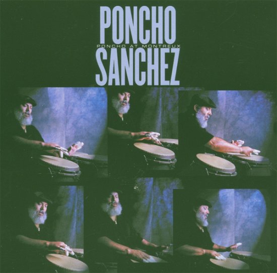 Cover for Sanchez Poncho · Poncho At Montreux (CD) (2004)
