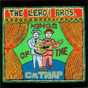 Cover for Leroi Brothers · Kings Of The Catnap (CD) (2000)