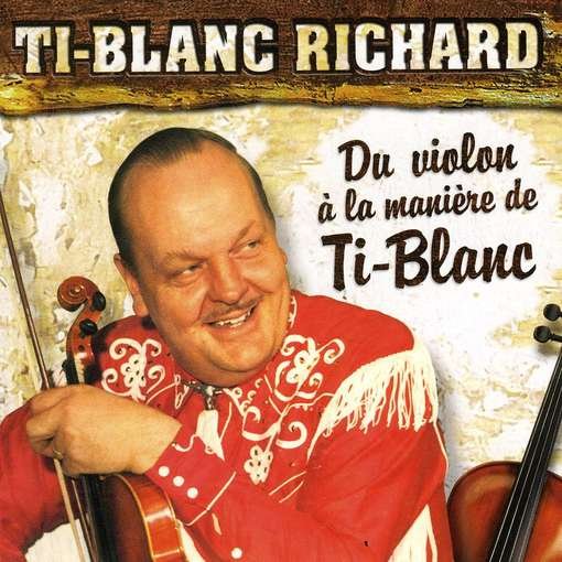 Cover for Ti-Blanc Richard · Du Violon A La Maniere De (CD) (1990)