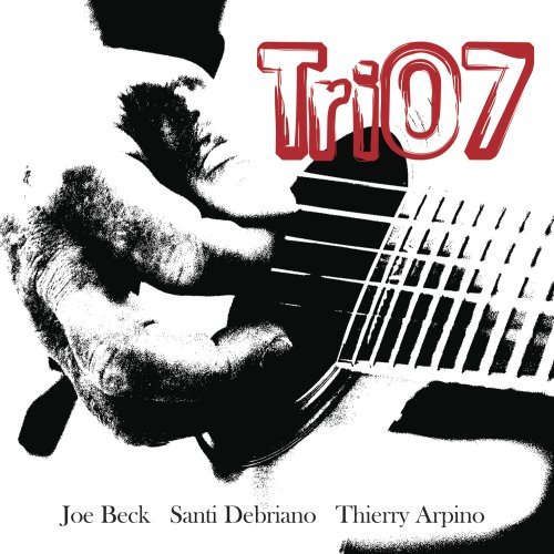 Cover for Beck,joe / Dibriano,santi / Arpino,thierry · Trio7 (CD) [Digipak] (2007)