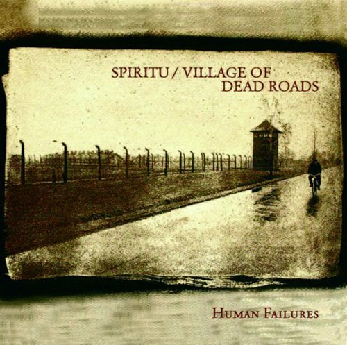 Spiritu / Village Of Dead R · Human Failures (CD) (2006)