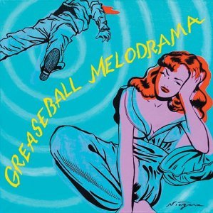 Cover for Greaseball Melodrama -16t (CD) (2004)