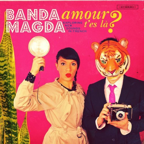 Amour T'es La - Banda Magda - Musikk -  - 0700261383729 - 25. juni 2013