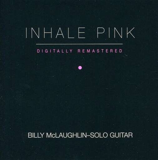 Cover for Billy Mclaughlin · Inhale Pink (CD) (2005)