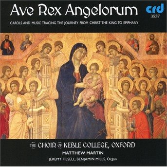 Cover for Choir Of Keble College Oxford · Ave Rex Angelorum (CD) (2020)