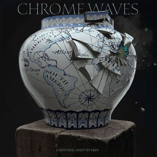Cover for Chrome Waves · Earth Will Shed Its Skin (CD) (2023)