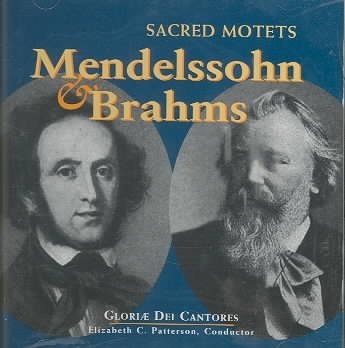 Cover for Gloriae Dei Cantores / Mendelssohn / Brahms · Sacred Motets (CD) (2000)