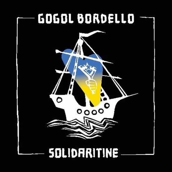 Solidaritine - Gogol Bordello - Muziek - COOKING VINYL LIMITED - 0711297533729 - 16 september 2022